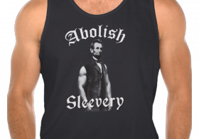 Abraham Lincoln – Abolish Sleevery shirt