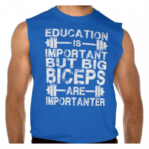 Eductation-is-important-but-big-biceps-are-importanter-shirt-blue