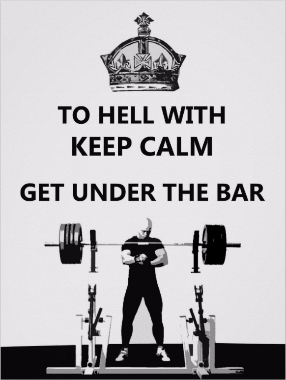 To-hell-with-keep-calm-get-under-the-bar
