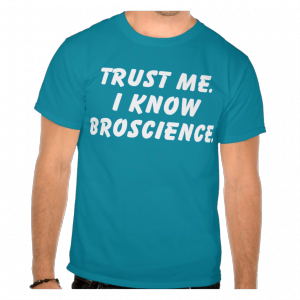 Trust-me-I-know-broscience-shirt-teal