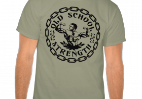 Old school strength shirt